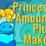 Princess Amoung Plus Maker